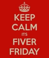 FIVER FRIDAY